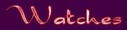 Watches
